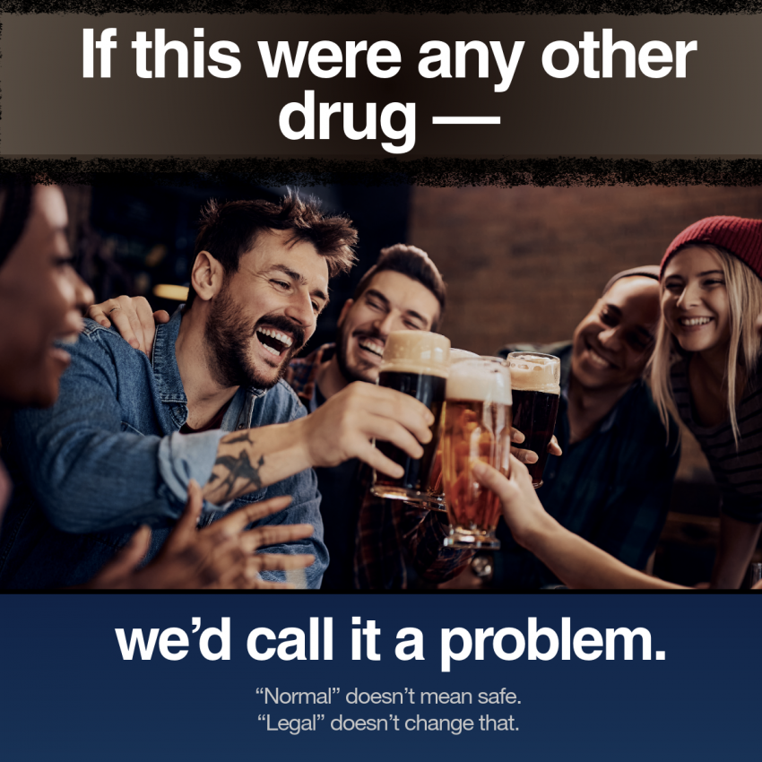 An image of people celebrating with alcohol. Text is if this were any other drug we'd call it a problem